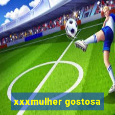 xxxmulher gostosa